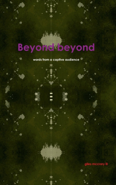 Book cover of: Beyond Beyond. By: Giles McCrary III
