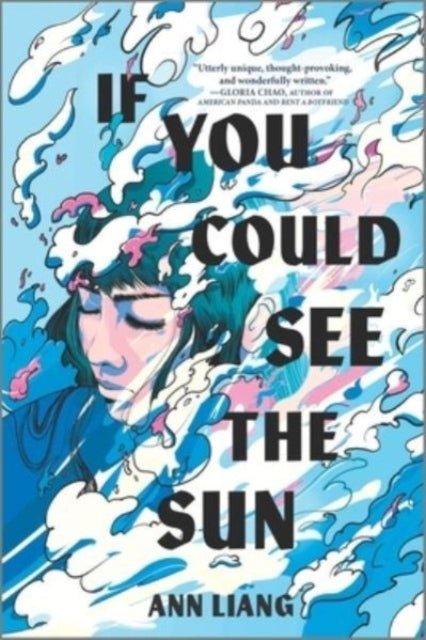 Book cover of: If You Could See the Sun. By: Ann Liang