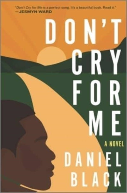 Book cover of: Don't Cry for Me. By: Daniel Black