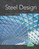 Book cover of: Steel Design. By: William T. Segui