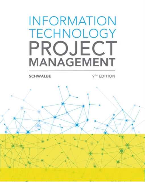 Book cover of: Information Technology Project Management. By: Kathy Schwalbe