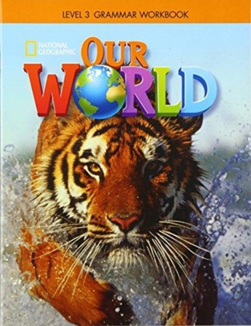 Book cover of: Our World 3: Grammar Workbook (American English)