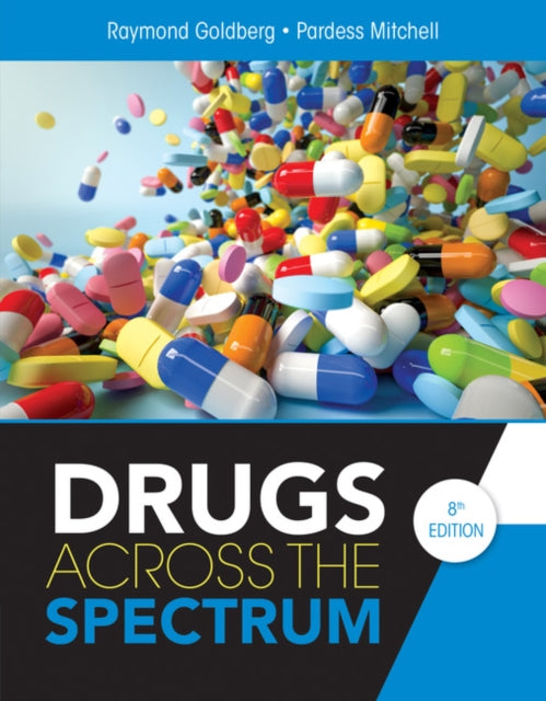 Book cover of: Drugs Across the Spectrum. By: Raymond Goldberg