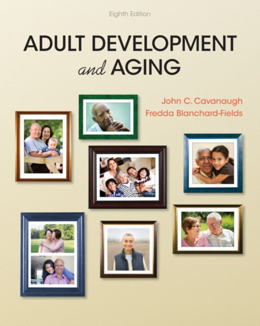 Book cover of: Adult Development and Aging. By: John C. Cavanaugh
