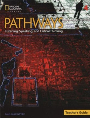 Pathways: Listening, Speaking, and Critical Thinking 4: Teacher's Guide