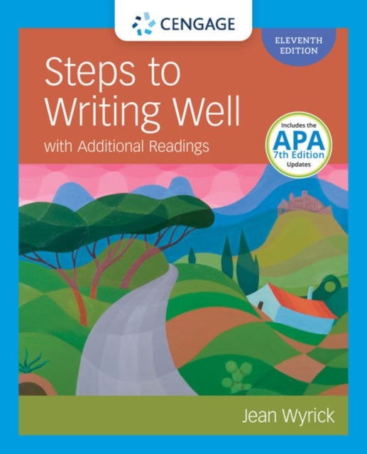 Book cover of: Steps to Writing Well with Additional Readings (w/ MLA9E Updates). By: Jean Wyrick