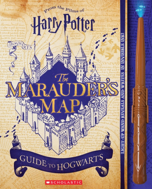 Harry Potter: The Marauder's Map Guide to Hogwarts 9781338252804 Erinn Pascal