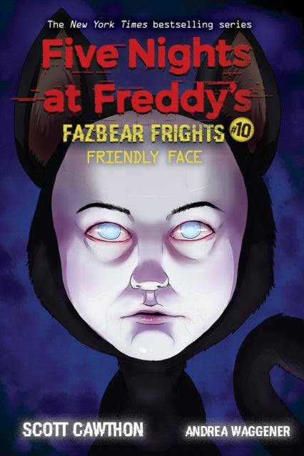 Friendly Face (Five Nights at Freddy's: Fazbear Frights #10) 9781338741193 Scott Cawthon