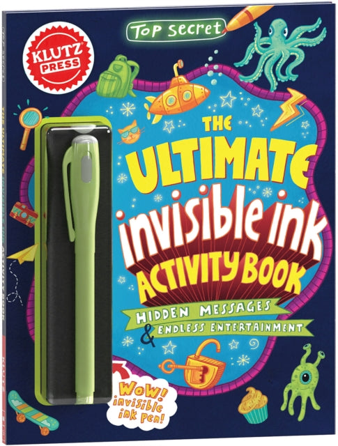Top Secret: The Ultimate Invisible Ink Activity Book (Klutz Activity Book)