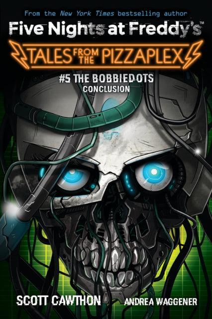 Bobbiedots Conclusion (Five Nights at Freddy's: Tales from the Pizzaplex #5) 9781338851434 Scott Cawthon