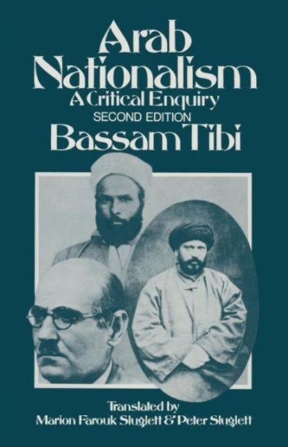 Book cover of: Arab Nationalism. By: B. Tibi