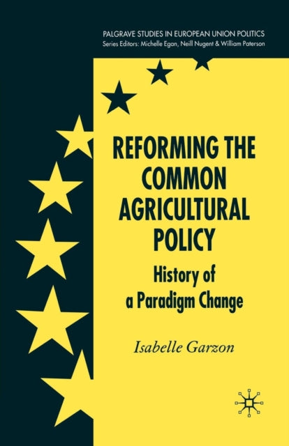 Book cover of: Reforming the Common Agricultural Policy. By: I. Garzon