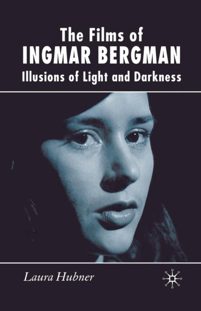 Book cover of: Films of Ingmar Bergman. By: L. Hubner