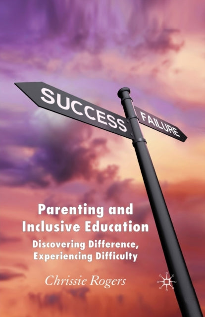 Book cover of: Parenting and Inclusive Education. By: Chrissie Rogers