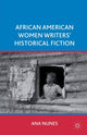 Book cover of: African American Women Writers' Historical Fiction. By: A. Nunes