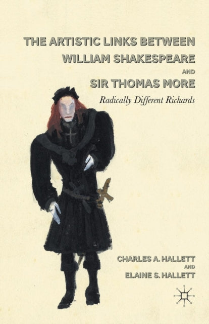 Book cover of: Artistic Links Between William Shakespeare and Sir Thomas More. By: C. Hallett