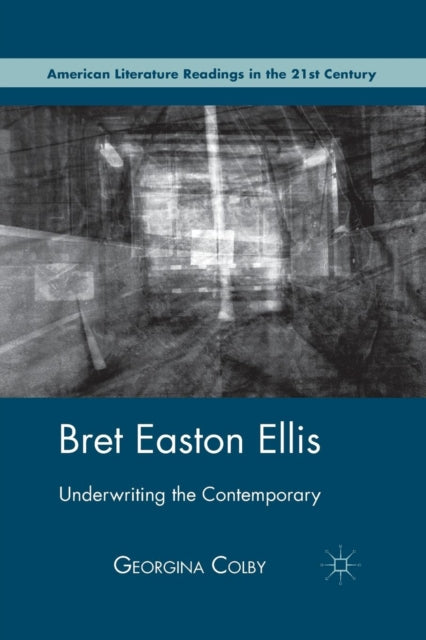 Book cover of: Bret Easton Ellis. By: G. Colby