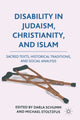 Book cover of: Disability in Judaism, Christianity, and Islam. By: D. Schumm