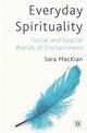 Book cover of: Everyday Spirituality. By: S. MacKian
