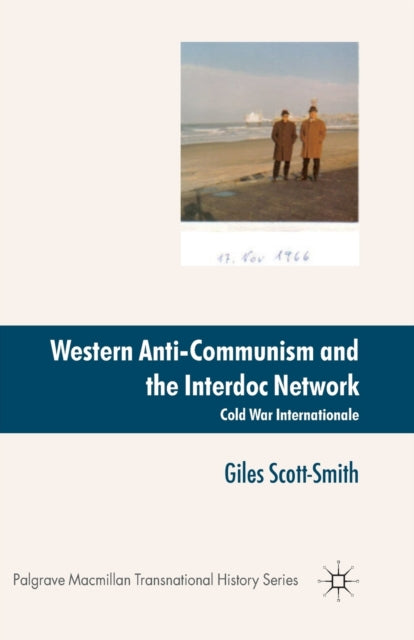 Book cover of: Western Anti-Communism and the Interdoc Network. By: Giles Scott-Smith