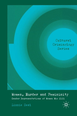 Women, Murder and Femininity
