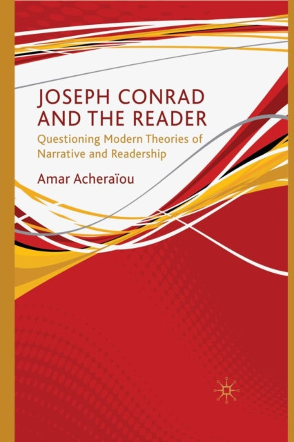 Book cover of: Joseph Conrad and the Reader. By: A. Acheraiou