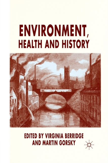 Book cover of: Environment, Health and History. By: V. Berridge