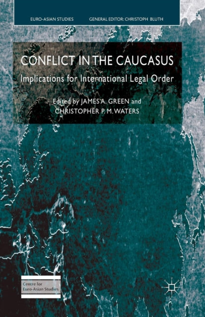 Book cover of: Conflict in the Caucasus. By: J. Green