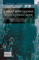 Book cover of: Conflict in the Caucasus. By: J. Green