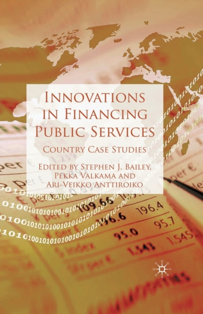 Book cover of: Innovations in Financing Public Services. By: S. Bailey