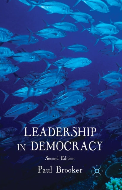 Book cover of: Leadership in Democracy. By: P. Brooker
