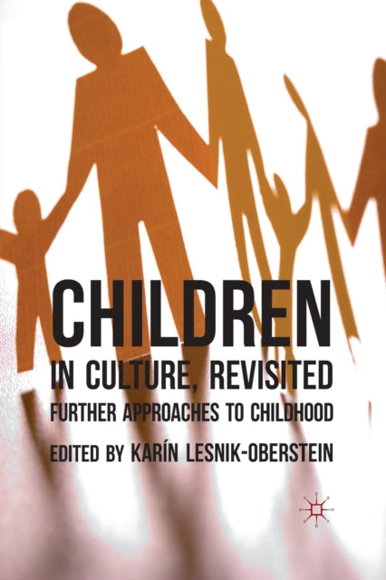 Book cover of: Children in Culture, Revisited. By: K. Lesnik-Oberstein