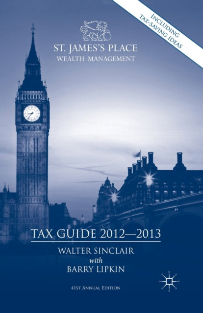 Book cover of: St. James's Place Tax Guide 2012-2013. By: Walter Sinclair