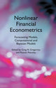 Book cover of: Nonlinear Financial Econometrics: Forecasting Models, Computational and Bayesian Models. By: G. N. Gregoriou