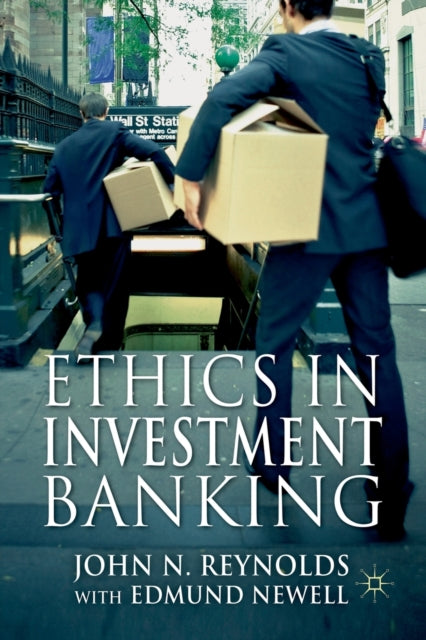 Book cover of: Ethics in Investment Banking. By: John N. Reynolds