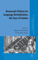 Book cover of: Democratic Policies for Language Revitalisation: The Case of Catalan. By: M. Strubell
