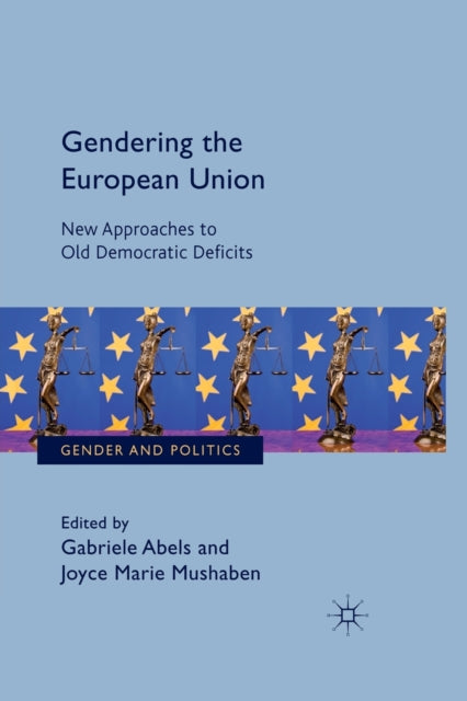 Book cover of: Gendering the European Union. By: G. Abels