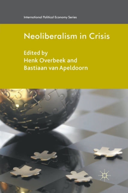 Book cover of: Neoliberalism in Crisis. By: Henk Overbeek