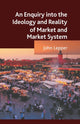 Book cover of: Enquiry into the Ideology and Reality of Market and Market System. By: J. Lepper