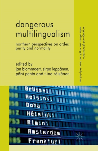 Book cover of: Dangerous Multilingualism. By: J. Blommaert
