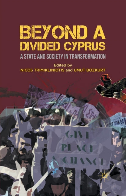 Book cover of: Beyond a Divided Cyprus. By: Nicos Trimikliniotis