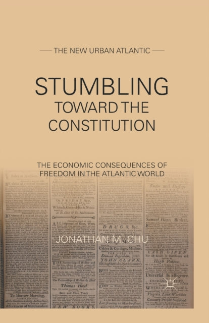 Book cover of: Stumbling Towards the Constitution. By: J. Chu