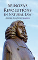 Book cover of: Spinoza's Revolutions in Natural Law. By: A. Campos
