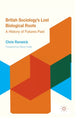 Book cover of: British Sociology's Lost Biological Roots. By: Chris Renwick