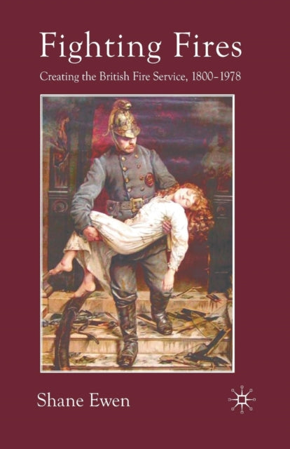 Book cover of: Fighting Fires. By: S. Ewen