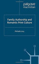 Book cover of: Family Authorship and Romantic Print Culture. By: M. Levy
