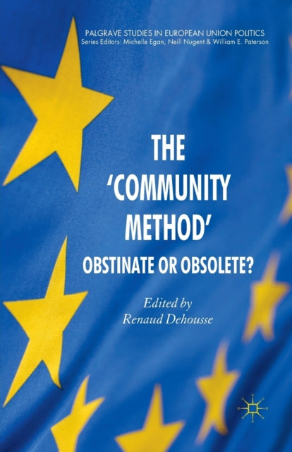 Book cover of: 'Community Method'. By: R. Dehousse