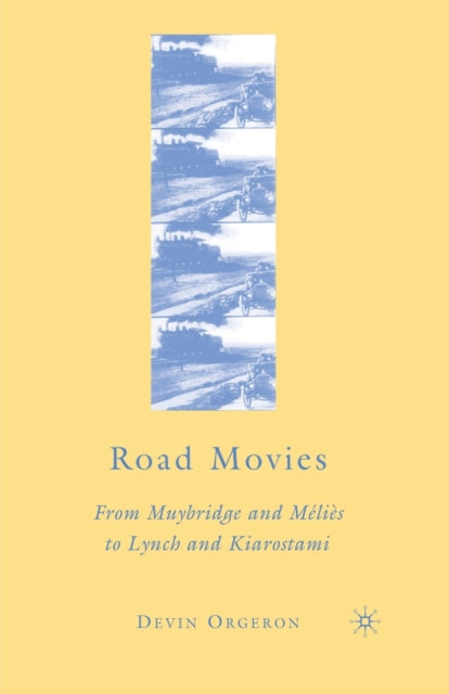 Book cover of: Road Movies. By: Devin Orgeron