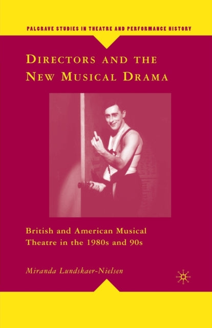 Directors and the New Musical Drama