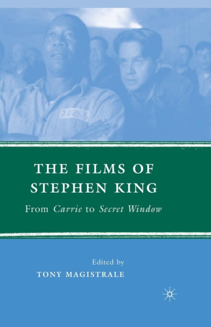 Book cover of: Films of Stephen King. By: Tony Magistrale